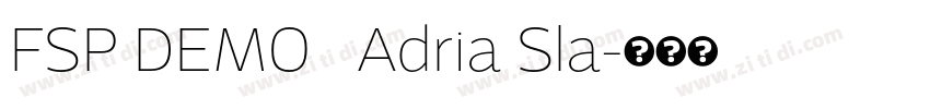 FSP DEMO   Adria Sla字体转换